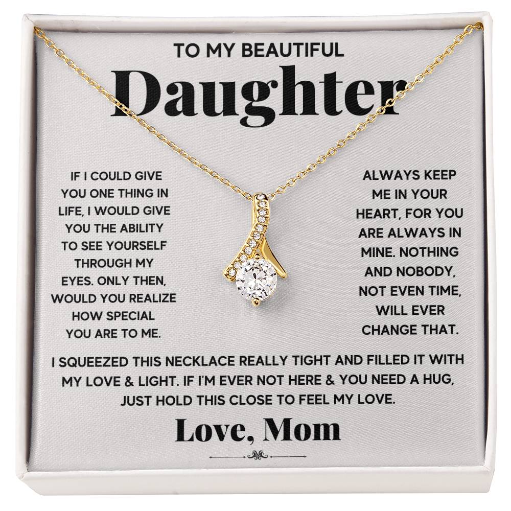 Daughter Necklace Gift – My Daughter My Everything Alluring Beauty Necklace