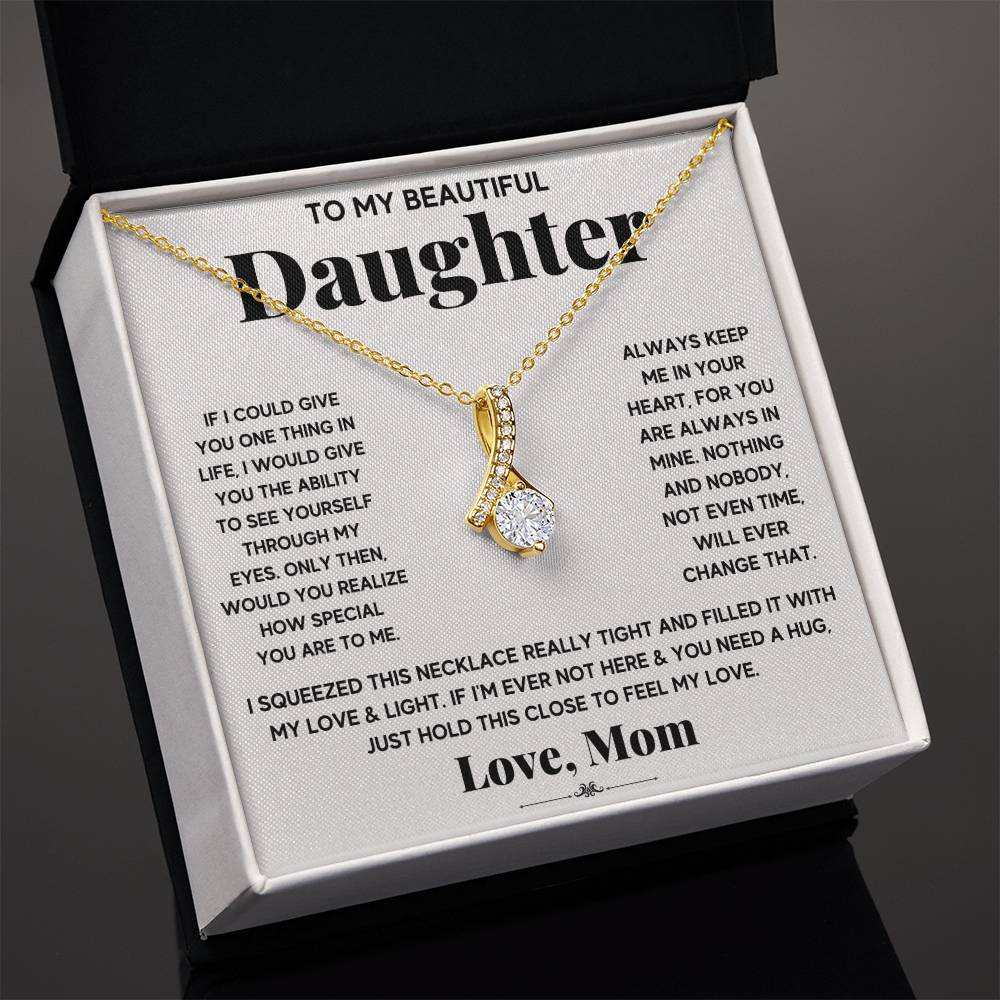 Daughter Necklace Gift – My Daughter My Everything Alluring Beauty Necklace