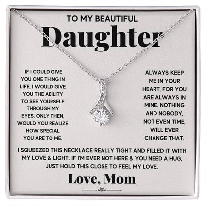 Daughter Necklace Gift – My Daughter My Everything Alluring Beauty Necklace