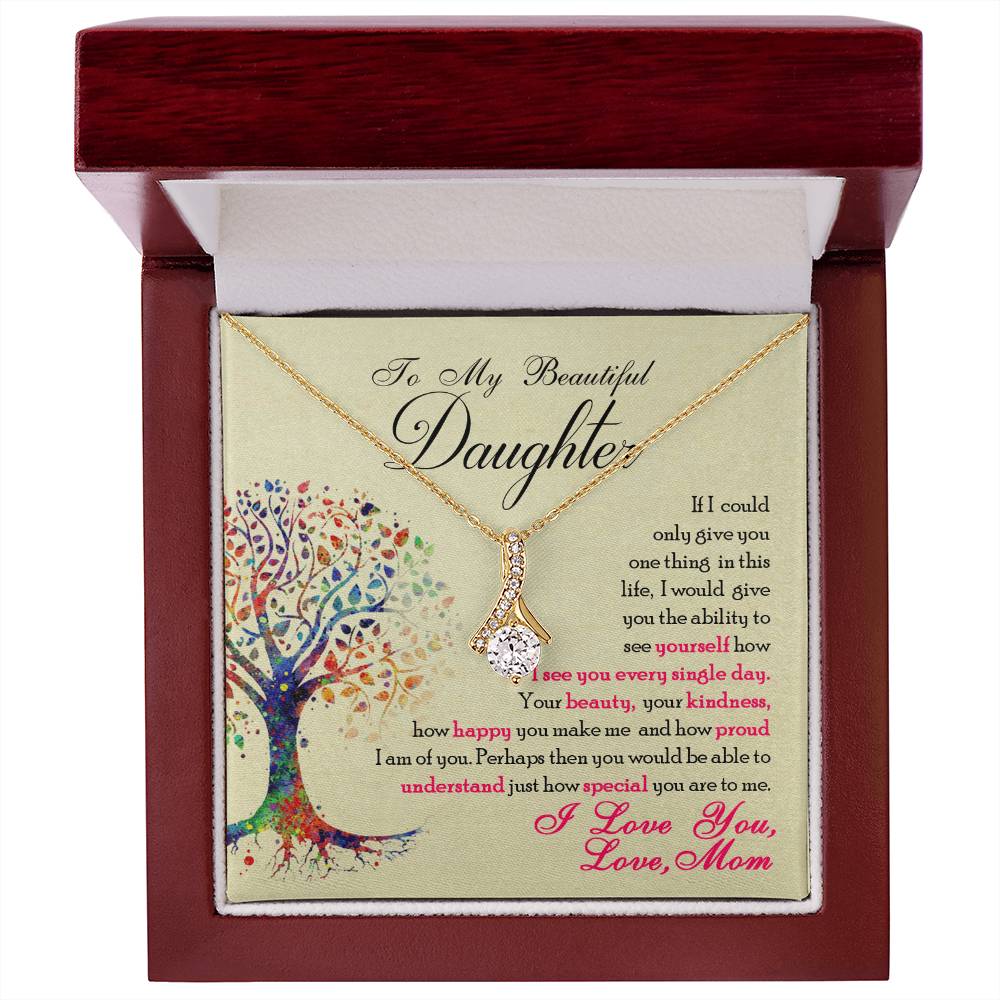 To My Beautiful Daughter Alluring Beauty Necklace – Gift for Daughter