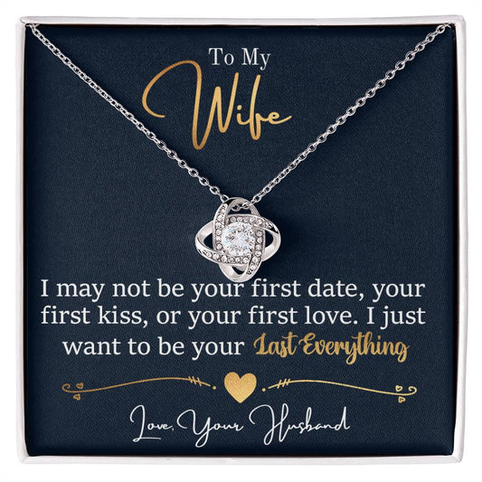 To My Last Everything – Love Knot Necklace | Romantic Necklace Gift