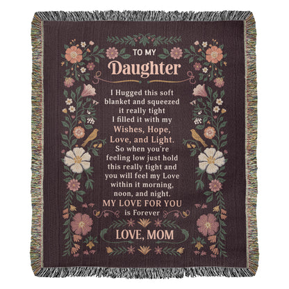 Daughter Blanket Gift – To My Daughter Heirloom Woven Blanket