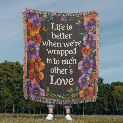 Love Quote Blanket – Life is Better With You Heirloom Blanket