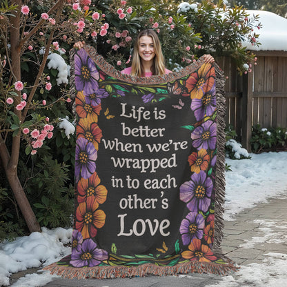 Love Quote Blanket – Life is Better With You Heirloom Blanket